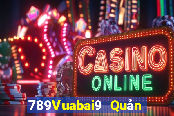 789Vuabai9 Quản lí trang wed