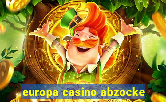 europa casino abzocke