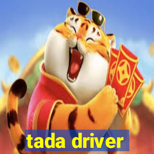 tada driver