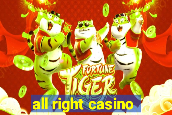 all right casino