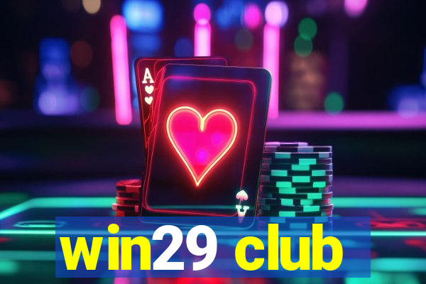 win29 club