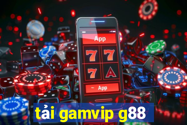 tải gamvip g88