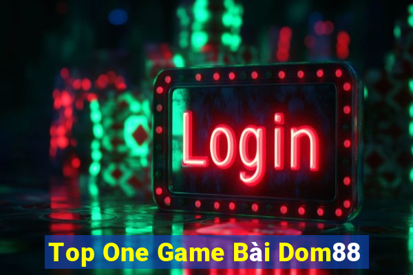 Top One Game Bài Dom88