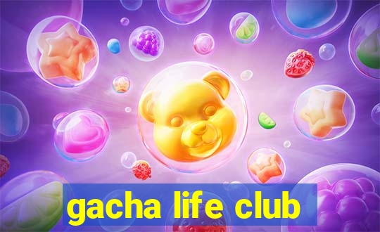 gacha life club