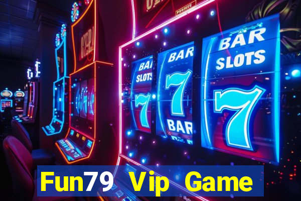 Fun79 Vip Game Bài Đổi Thưởng Go88