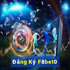 Đăng Ký F8bet0