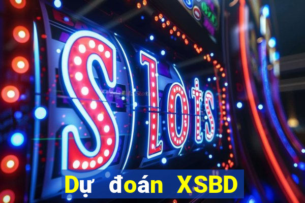 Dự đoán XSBD ngày 29