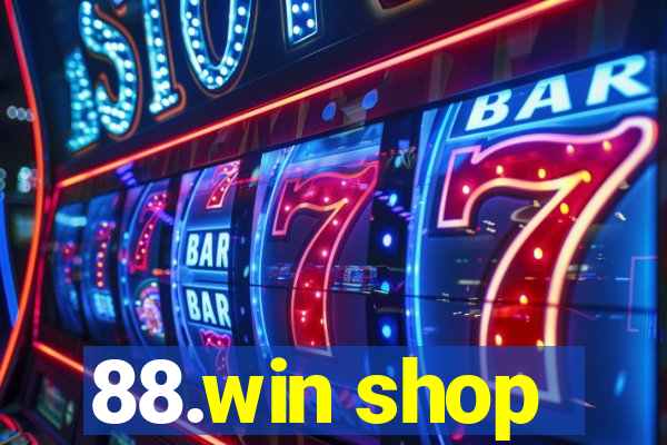 88.win shop