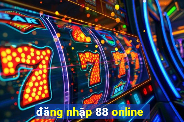 đăng nhập 88 online