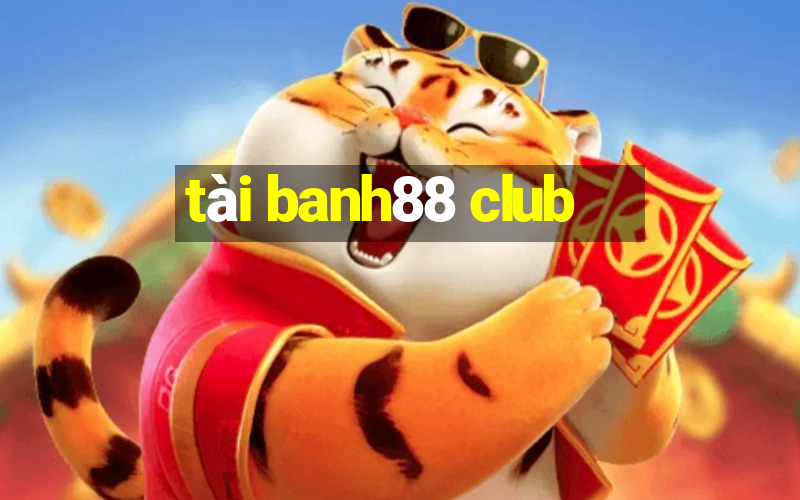 tài banh88 club