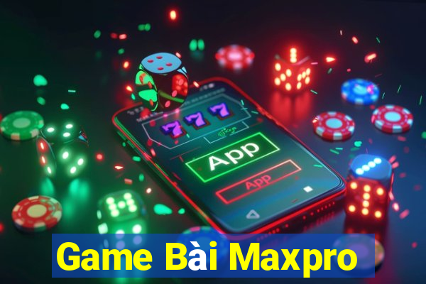 Game Bài Maxpro