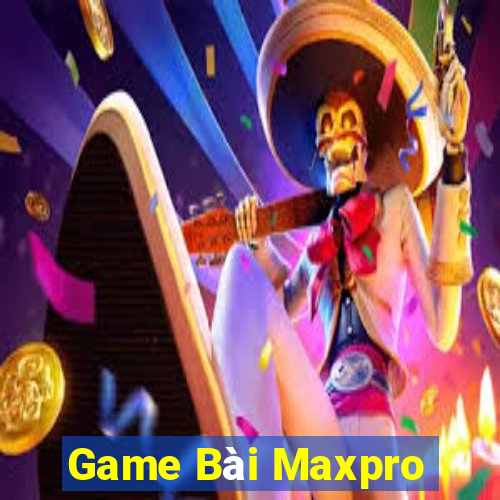 Game Bài Maxpro