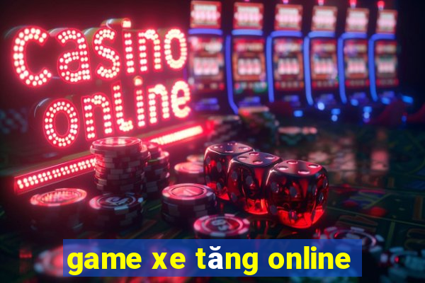 game xe tăng online