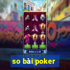 so bài poker