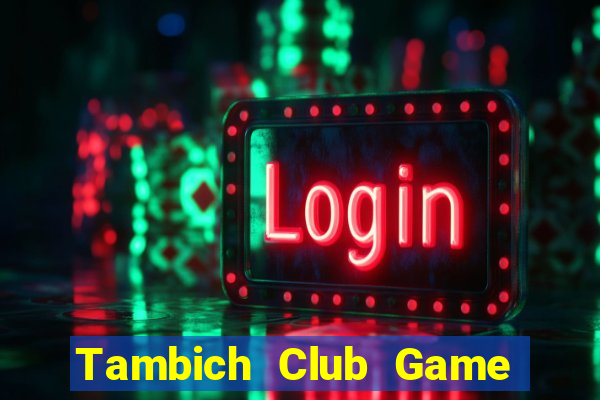 Tambich Club Game Bài Mậu Binh