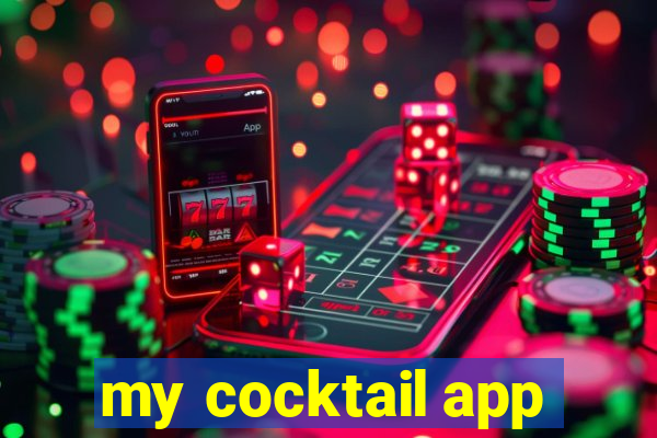 my cocktail app