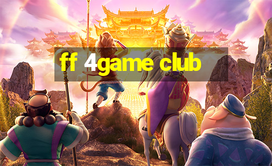 ff 4game club