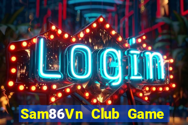 Sam86Vn Club Game Bài Royal