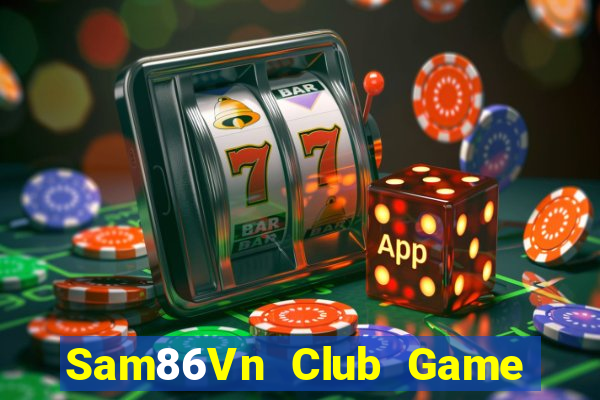 Sam86Vn Club Game Bài Royal