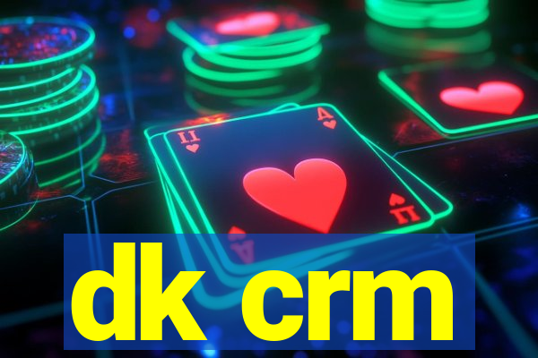 dk crm