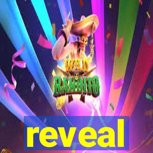 reveal