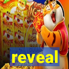 reveal