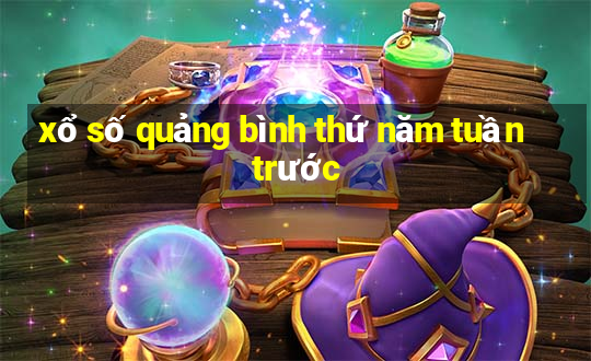 xổ số quảng bình thứ năm tuần trước