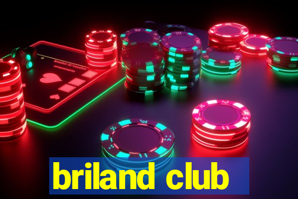 briland club