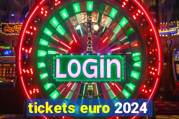 tickets euro 2024