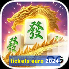 tickets euro 2024