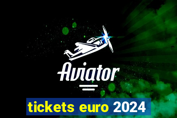 tickets euro 2024