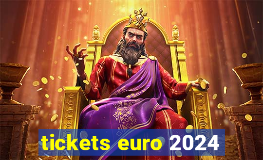 tickets euro 2024