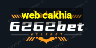 web cakhia