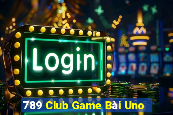 789 Club Game Bài Uno