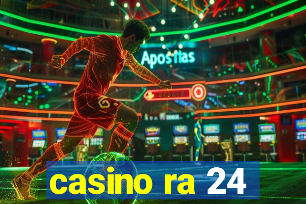 casino ra 24