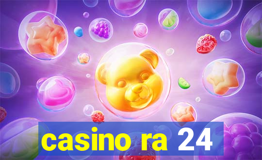 casino ra 24