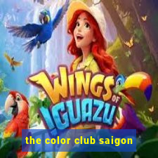 the color club saigon