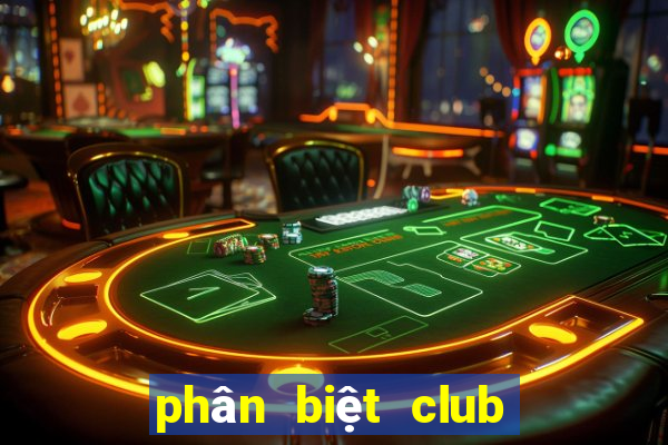 phân biệt club de nuit thật