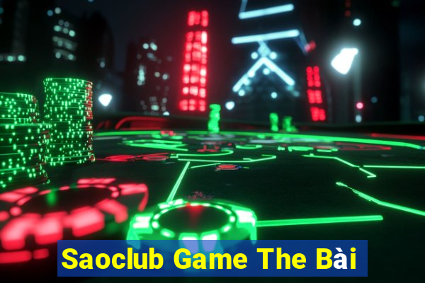 Saoclub Game The Bài