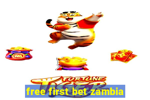 free first bet zambia