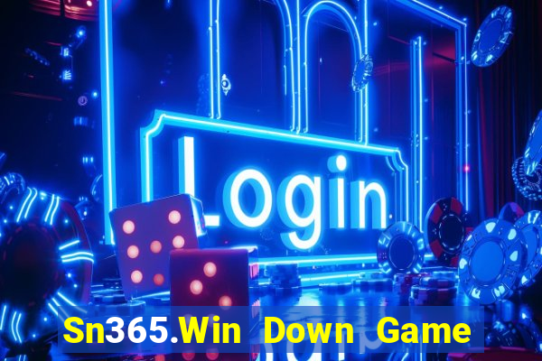 Sn365.Win Down Game Bài Vui