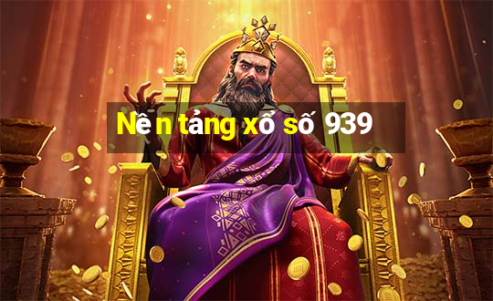 Nền tảng xổ số 939