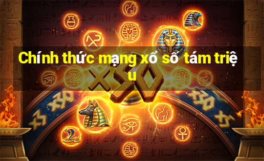 Chính thức mạng xổ số tám triệu