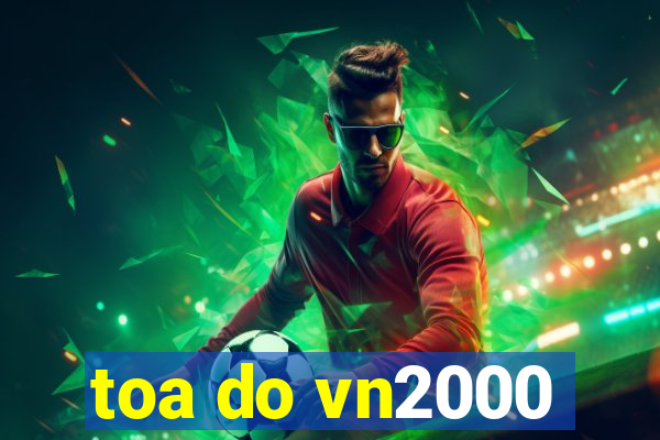 toa do vn2000