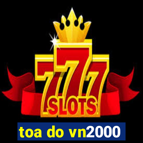 toa do vn2000