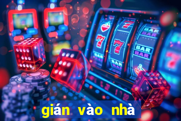 gián vào nhà đánh con gì