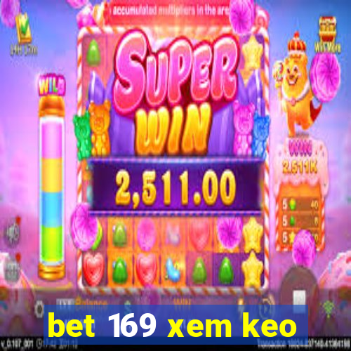 bet 169 xem keo