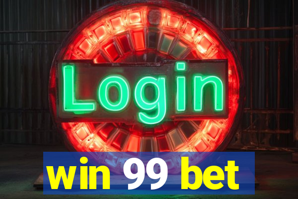 win 99 bet