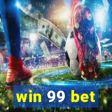 win 99 bet