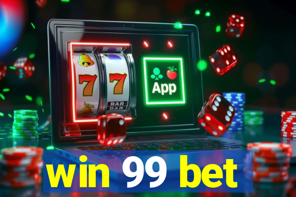 win 99 bet